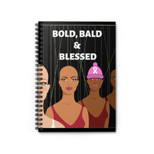 Load image into Gallery viewer, "Bold, Bald &amp; Blessed" Spiral Notebook - Ruled Line