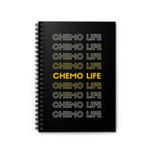 Load image into Gallery viewer, "Chemo Life" Spiral Notebook - Ruled Line