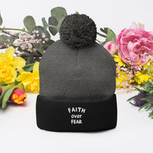 Load image into Gallery viewer, "Faith Over Fear" Pom-Pom Beanie