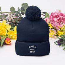 Load image into Gallery viewer, "Faith Over Fear" Pom-Pom Beanie