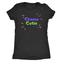 Load image into Gallery viewer, "Chemo Cutie" Womens T-shirt