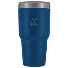 Load image into Gallery viewer, "Bald &amp; Bougie" 30 oz Tumbler