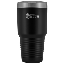 Load image into Gallery viewer, "Chemo Queen" 30 oz Tumbler